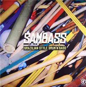 Various - Sambass (Brazilian Style Drum'n'Bass)