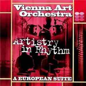 Vienna Art Orchestra - Artistry in Rhythm: A European Suite