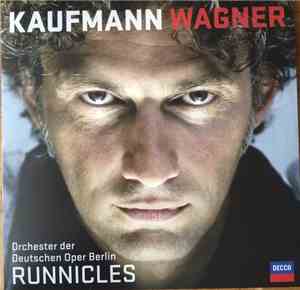 Wagner, Kaufmann, Orchester Der Deutschen Oper Berlin, Runnicles - Wagner