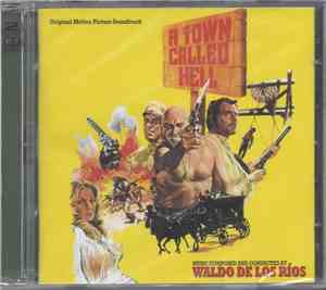 Waldo De Los Rios - A Town Called Hell/Savage Pampas