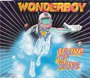 Wonderboy  - Wave Of Rave