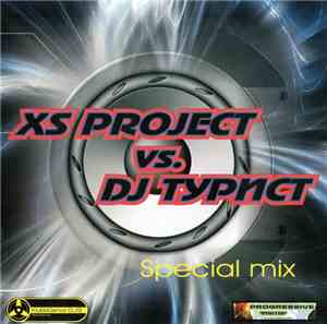 XS Project Vs. DJ Турист - Special Mix