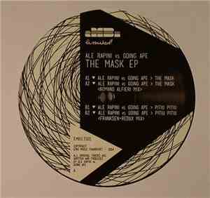 Ale Rapini Vs. Going Ape - The Mask EP