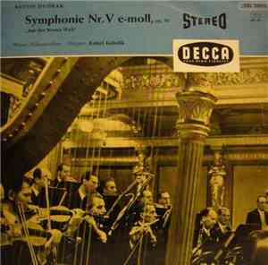 Anton Dvorák - Rafael Kubelik, Wiener Philharmoniker - Symphonie Nr. V E-mo ...