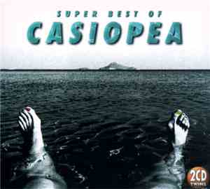 Casiopea - Super Best Of