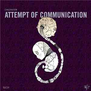 Chuzausen - Attempt To Communication