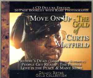 Curtis Mayfield - Move On Up-The Gold Of Curtis Mayfield