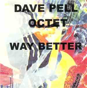 Dave Pell Octet - Way Better