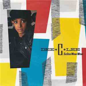 Dee C. Lee - Selina Wow Wow