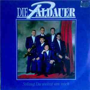 Die Paldauer - Solang Du Weinst Um Mich