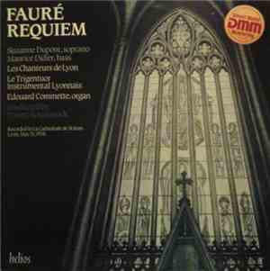 Fauré - Suzanne Dupont, Maurice Didier, Les Chanteurs De Lyon, Le Trigentuo ...