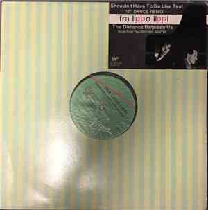 Fra Lippo Lippi - Shouldn't Have To Be Like That