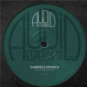 Gabriele Monica - Ultra Riser EP