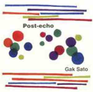 Gak Sato - Post-Echo