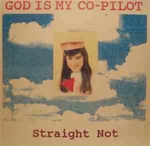 God Is My Co-Pilot - Straight Not