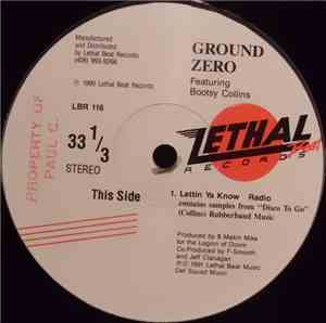 Ground Zero  Featuring Bootsy Collins - Lettin Ya Know