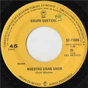 Grupo Quetzal - Nuestro Gran Amor