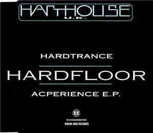 Hardfloor - Hardtrance Acperience E.P.