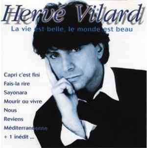 Hervé Vilard - La Vie Est Belle, Le Monde Est Beau
