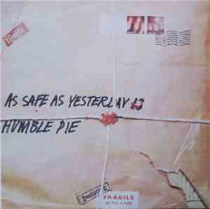 Humble Pie - As Safe As Yesterday Is