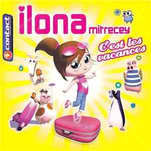 Ilona Mitrecey - C'est Les Vacances