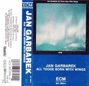 Jan Garbarek - All Those Born With Wings