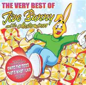 Jive Bunny And The Mastermixers - The Very Best Of