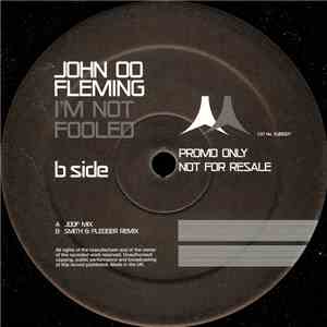 John OO Fleming - I'm Not Fooled