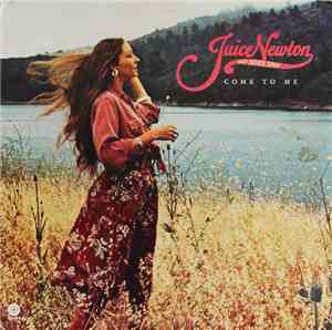 Juice Newton & Silver Spur - Come To Me