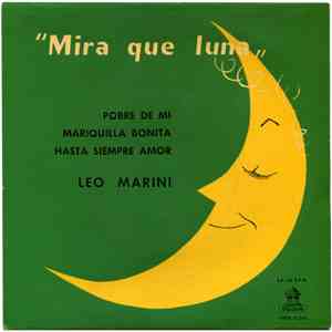 Leo Marini Con Valentín Trujillo Y Su Orquesta - Mira Que Luna