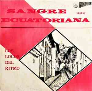 Los Locos Del Ritmo  - Sangre Ecuatoriana