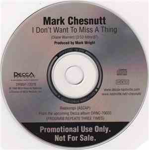 Mark Chesnutt - I Don't Want To Miss A Thing