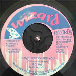 M.C. Nail - Can't Dress Like You
