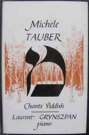 Michèle Tauber - Chants Yiddish
