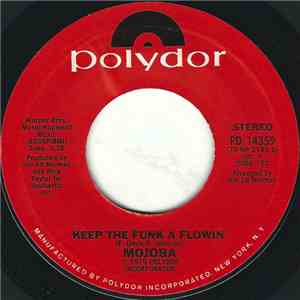 Mojoba - Keep The Funk A Flowin'/ Disco Music