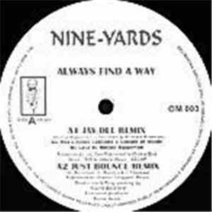 Nine Yards - Always Find A Way