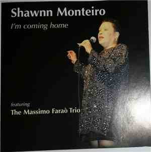Shawnn Monteiro Featuring The Massimo Faraò Trio - I'm Comin' Home (Live In ...