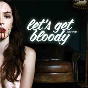 State Shirt - Let's Get Bloody