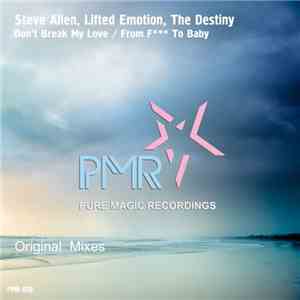Steve Allen , Lifted Emotion, The Destiny - Don't Break My Love / From F To ...