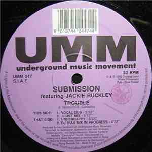 Submission  Featuring Jackie Buckley - Trouble