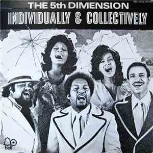The 5th Dimension - Individually & Collectively