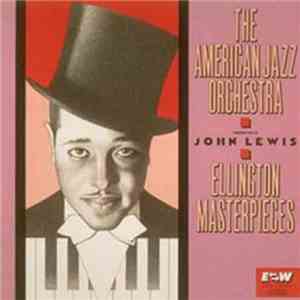 The American Jazz Orchestra Conducted By John Lewis - Ellington Masterpiec ...