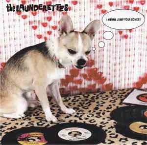 The Launderettes - I Wanna Jump Your Bones