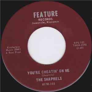 The Shaprels - You're Cheatin' On Me / A Fool For Your Lies