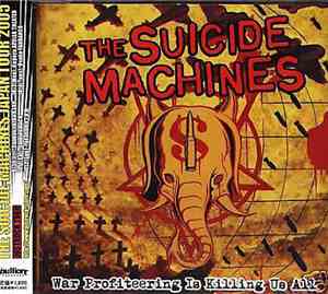 The Suicide Machines - War Profiteering Is Killing Us All