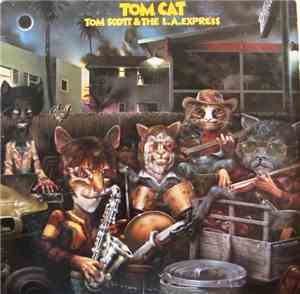 Tom Scott & The L.A. Express - Tom Cat