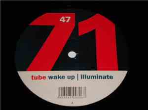 Tube - Wake Up / Illuminate