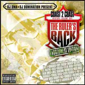 Various - Coast 2 Coast Mixtape Volume One: The Ruler's Back - Northwest Ed ...