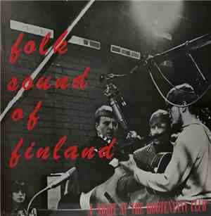 Various - Folk Sound Of Finland - A Night At The Hootenanny Club