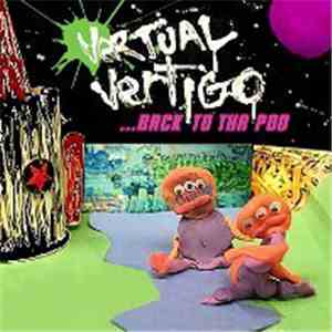 Vertual Vertigo - ...Back To Tha Pod